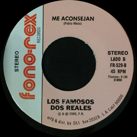 Los Famosos Dos Reales - Me Quedo Con La Que Tengo / Me Aconsejan side B