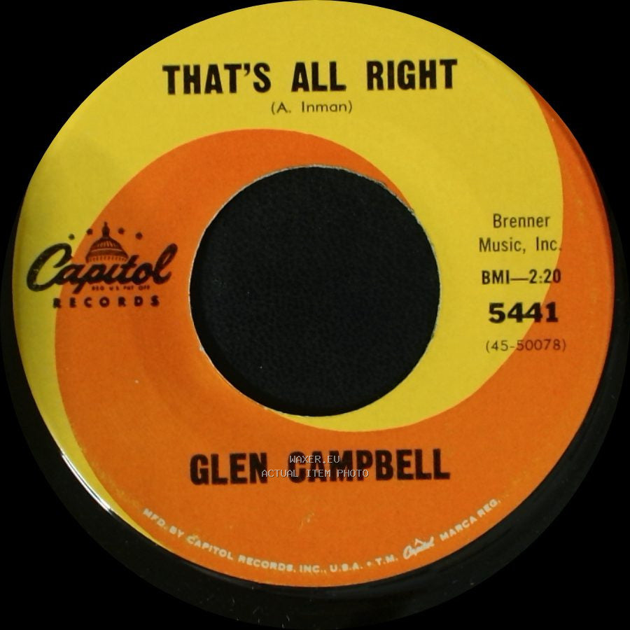 Glen Campbell - Guess I'm Dumb / That's All Right side B