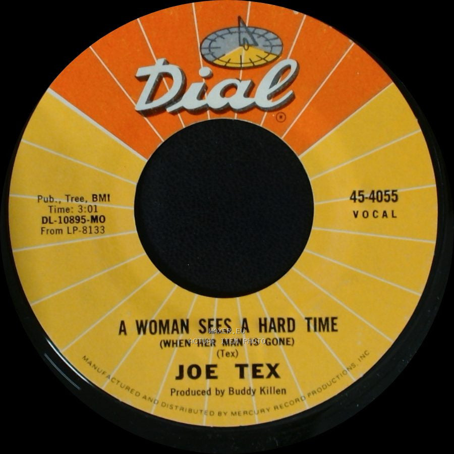 Joe Tex - A Woman Sees A Hard Time (When Her Man Is Gone) / Show Me side A