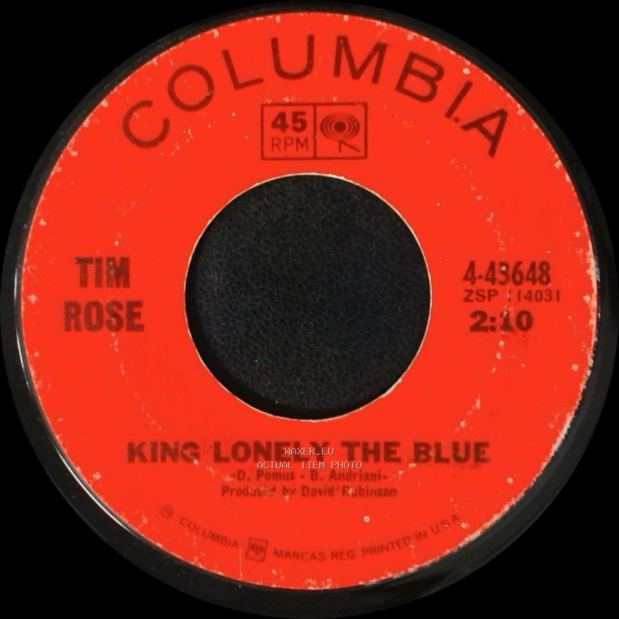 Tim Rose - King Lonely The Blue / Hey Joe (You Shot Your Woman Down) side A