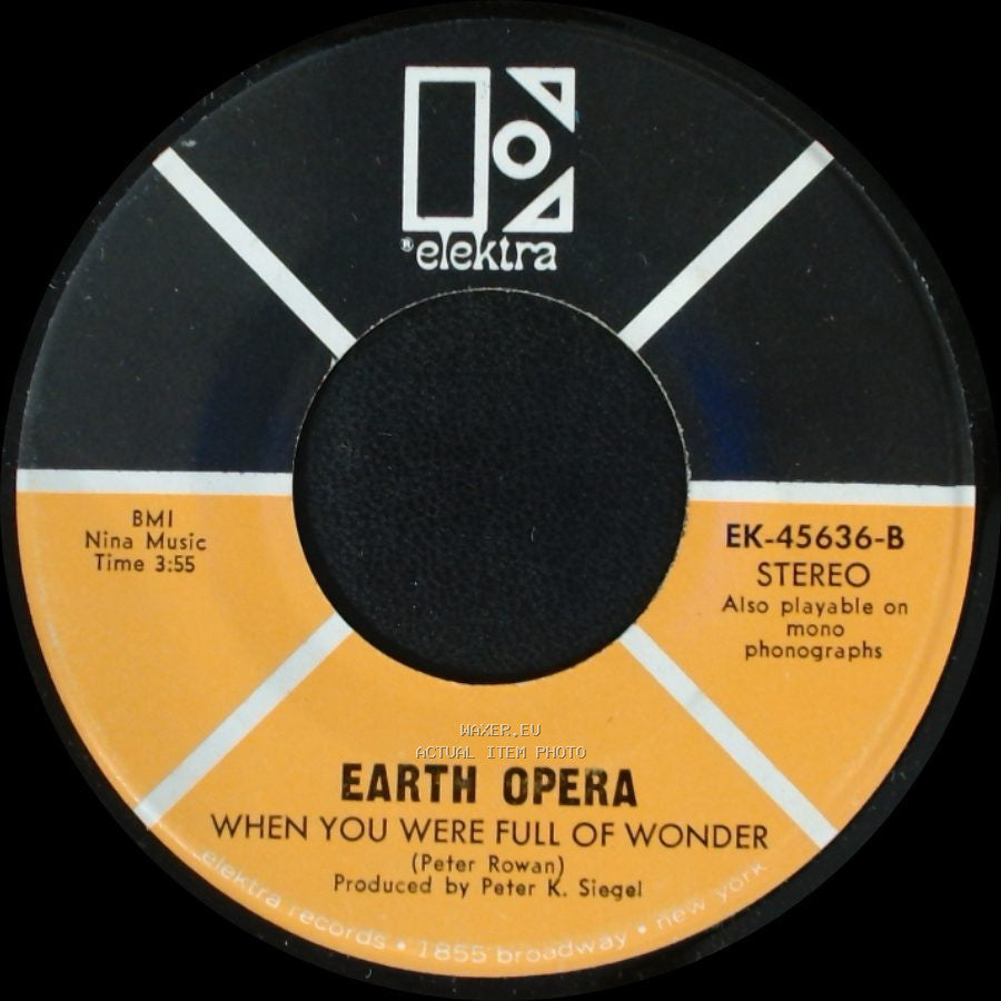 Earth Opera - When You Were Full Of Wonder / American Eagle Tragedy side A