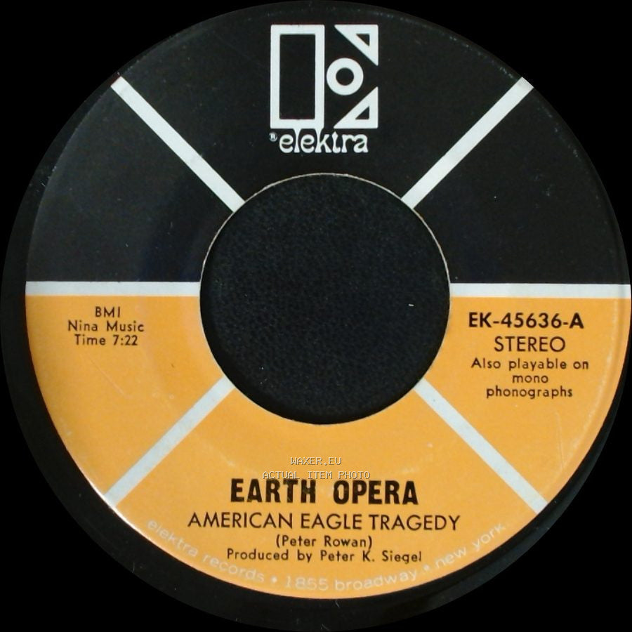 Earth Opera - When You Were Full Of Wonder / American Eagle Tragedy side B