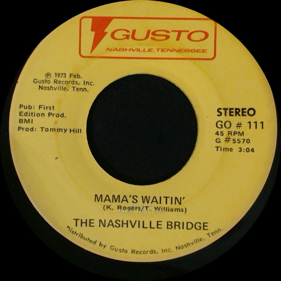 The Nashville Bridge - Love Don't Last Long / Mama's Waitin' side B