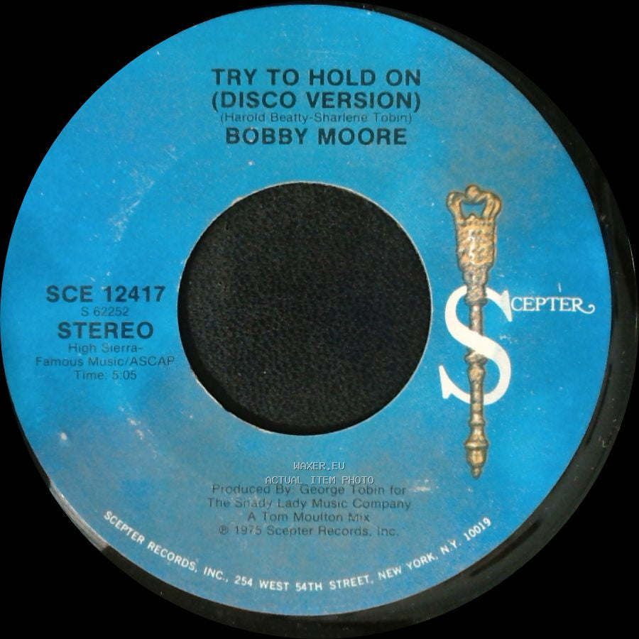 Bobby Moore - Try To Hold On (Disco Version) / Try To Hold On side A