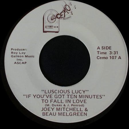 Joey Mitchell & Beau Melgreen - Luscious Lucy / If You've Got Ten Minutes To Fall In Love / "You Don't Talk To A" Lady That Way side A