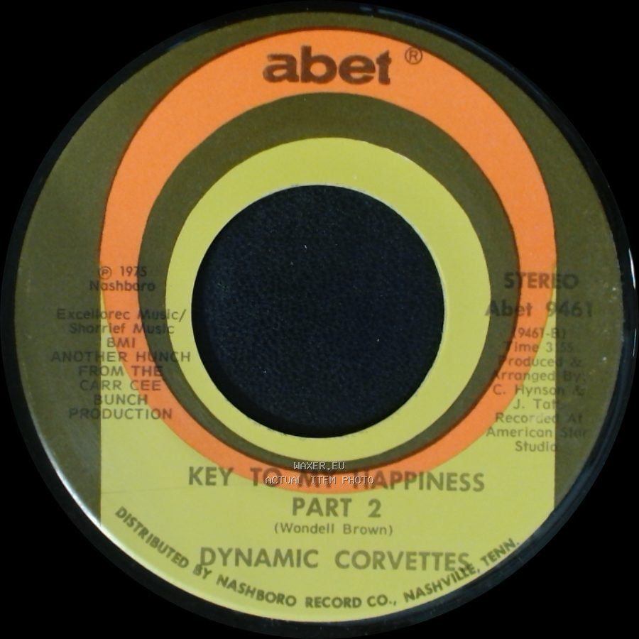 Dynamic Corvettes - Key To My Happiness Part 2 / Key To My Happiness side A