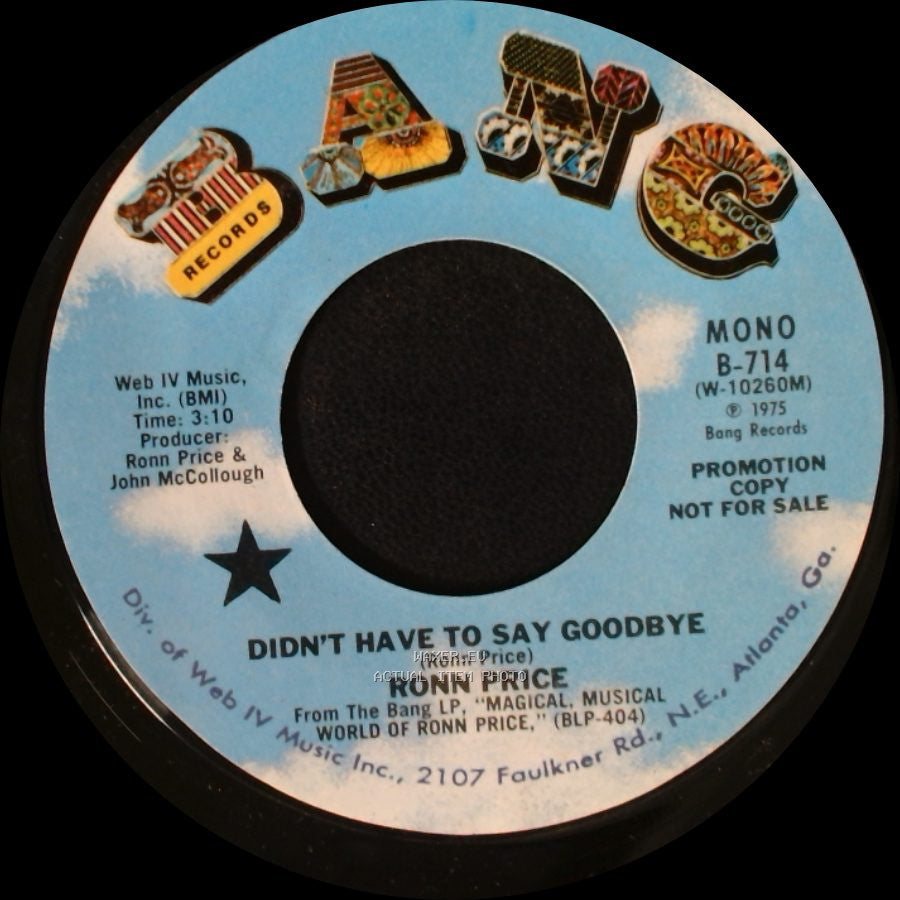 Ronn Price - Didn't Have To Say Goodbye / Didn't Have To Say Goodbye side B