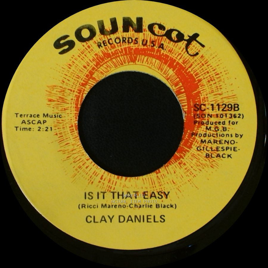 Clay Daniels - How'd We Ever Get This Way / Is It That Easy side B