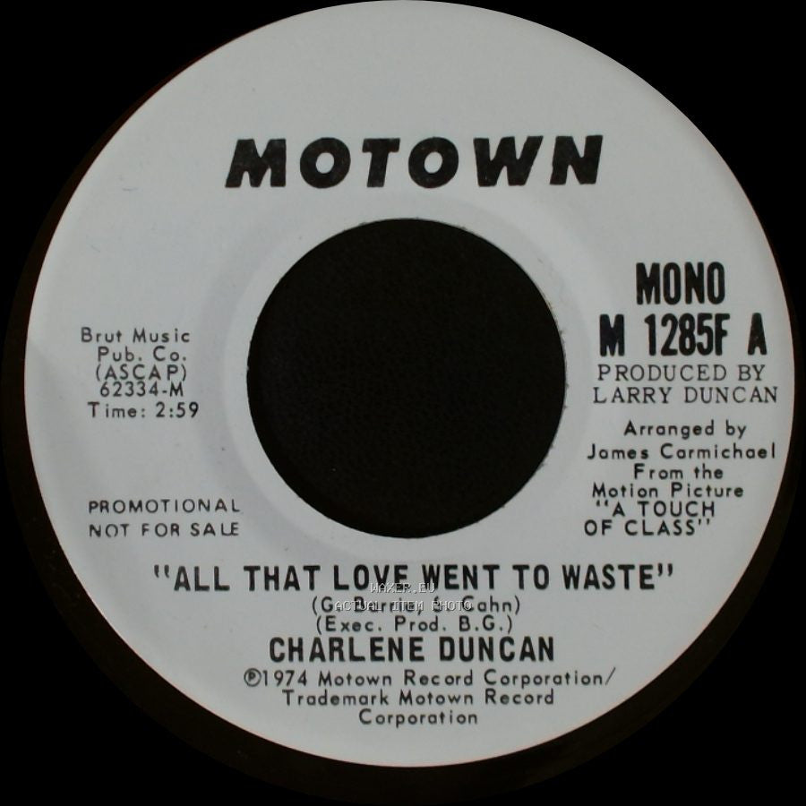 Charlene Duncan - All That Love Went To Waste / All That Love Went To Waste side A
