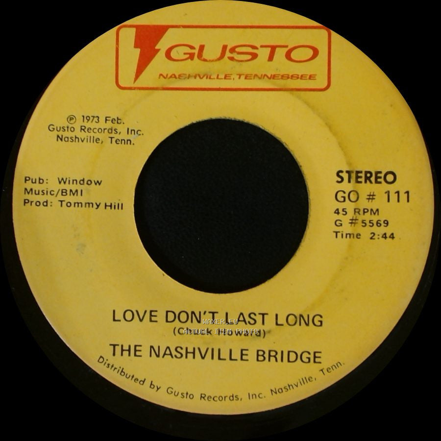 The Nashville Bridge - Love Don't Last Long / Mama's Waitin' side A
