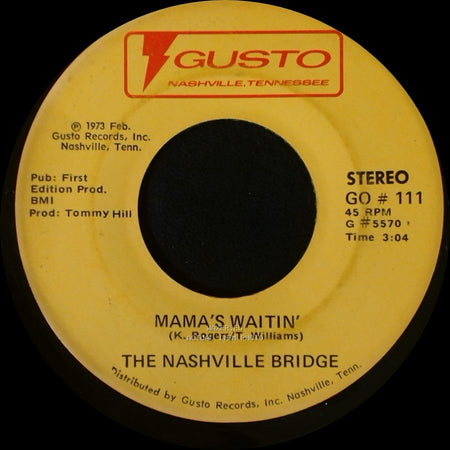 The Nashville Bridge - Love Don't Last Long / Mama's Waitin' side B