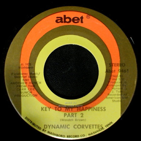 Dynamic Corvettes - Key To My Happiness Part 2 / Key To My Happiness side A