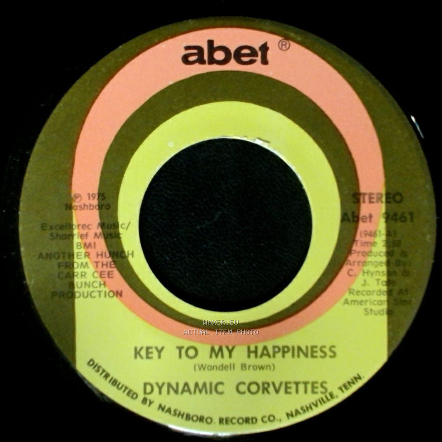 Dynamic Corvettes - Key To My Happiness Part 2 / Key To My Happiness side B