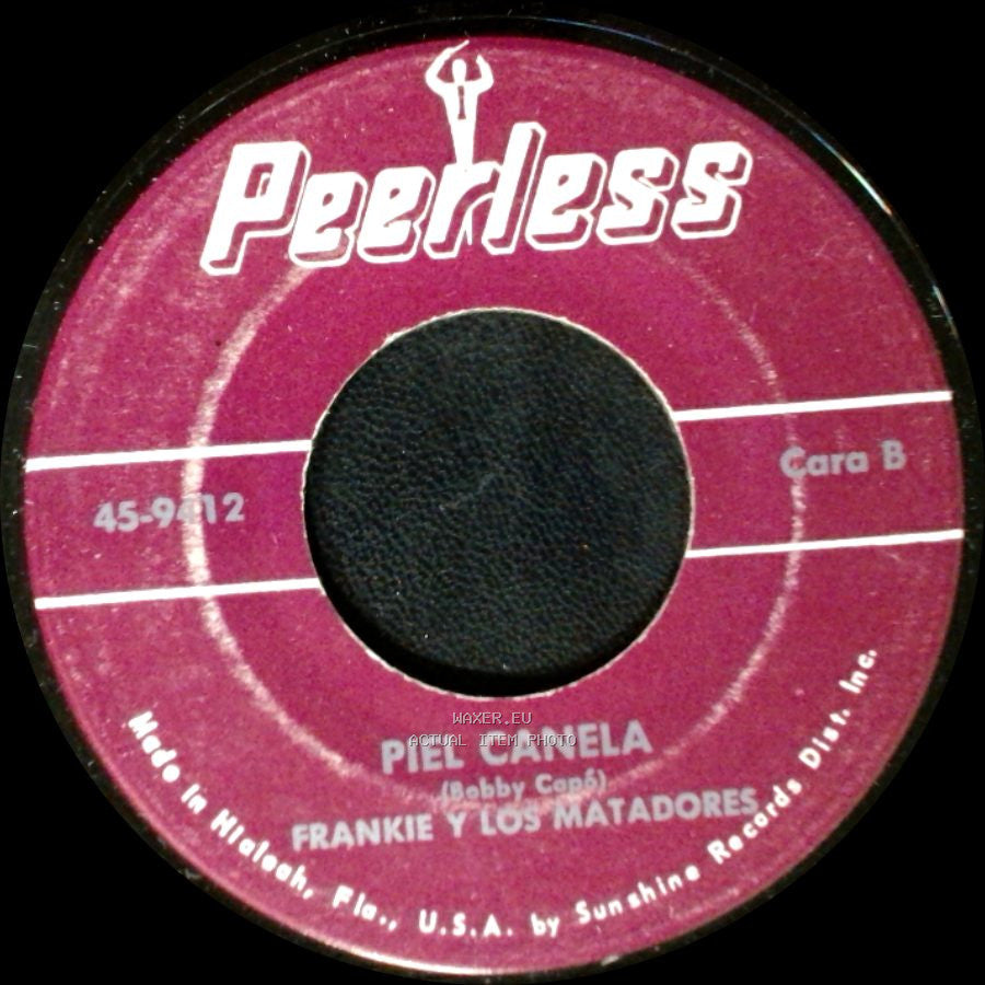 Frankie Y Los Matadores - Lo Siento Por Ti / Piel Canela side B