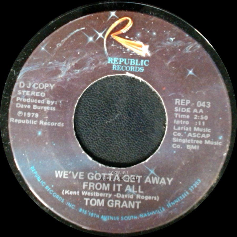Tom Grant - We've Gotta Get Away From It All / We've Gotta Get Away From It All side B