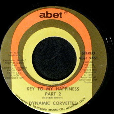 Dynamic Corvettes - Key To My Happiness Part 2 / Key To My Happiness side B
