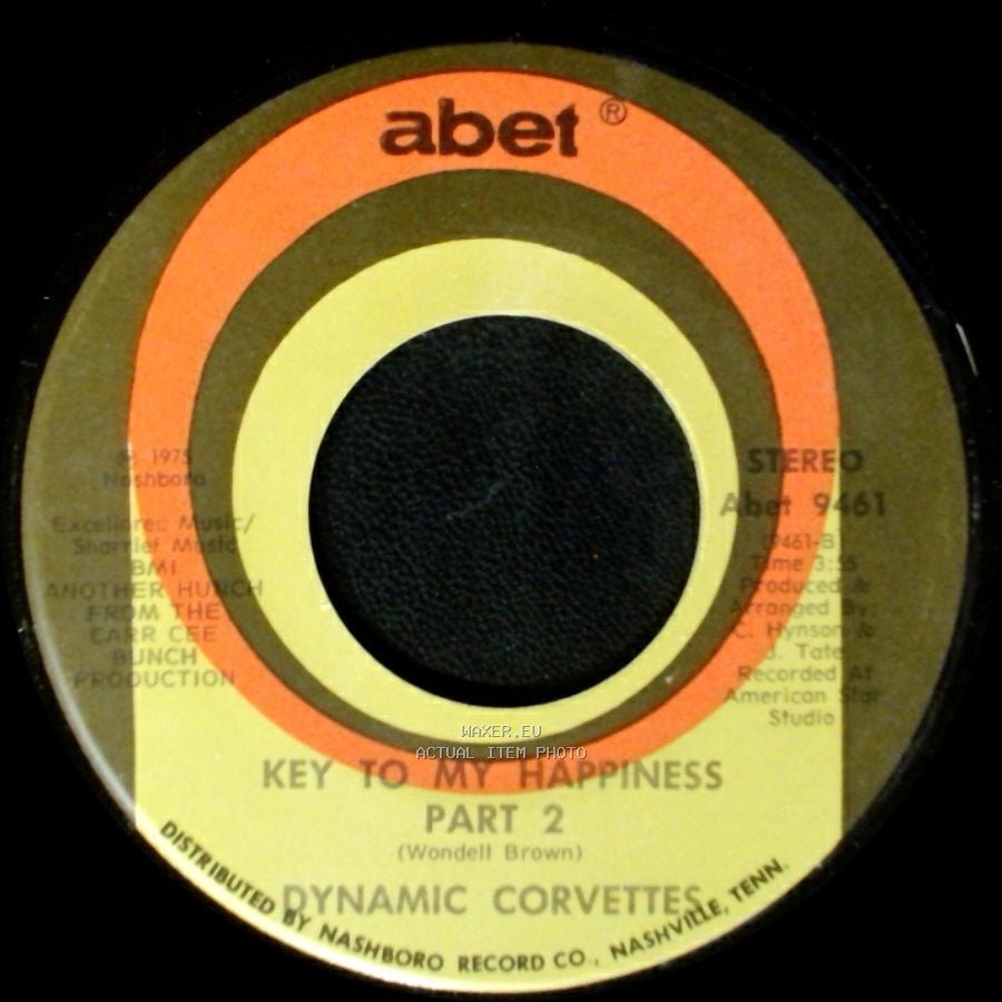 Dynamic Corvettes - Key To My Happiness Part 2 / Key To My Happiness side A