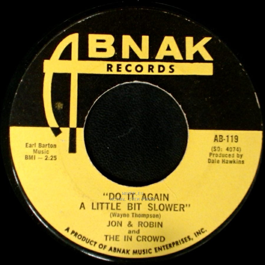 Jon & Robin And The In Crowd - If I Need Someone-It's You / Do It Again A Little Bit Slower side B