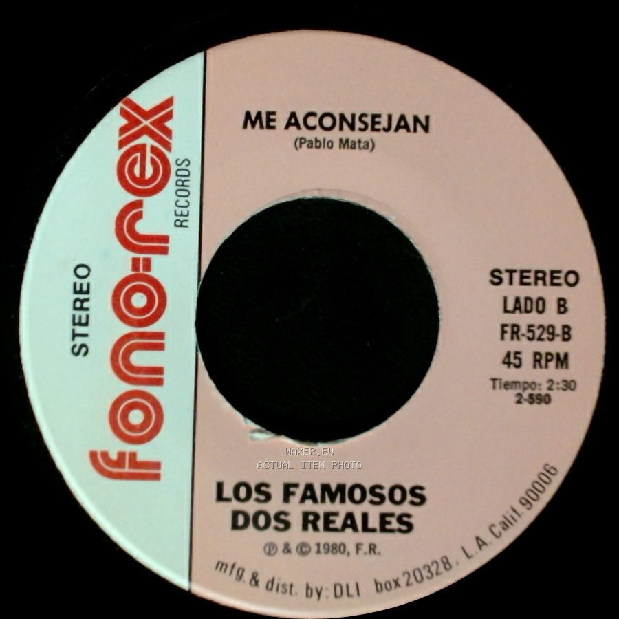 Los Famosos Dos Reales - Me Quedo Con La Que Tengo / Me Aconsejan side B