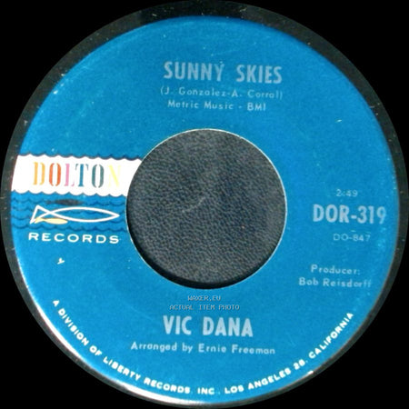 Vic Dana - I Love You Drops / Sunny Skies side A