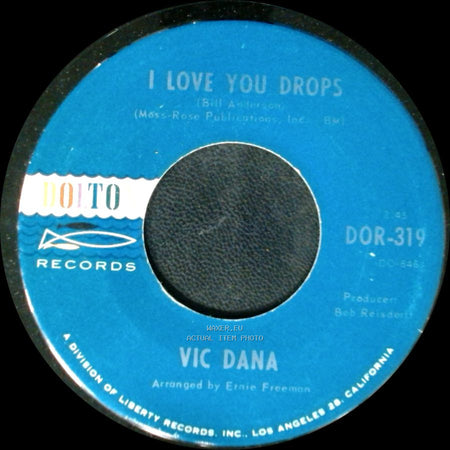 Vic Dana - I Love You Drops / Sunny Skies side B