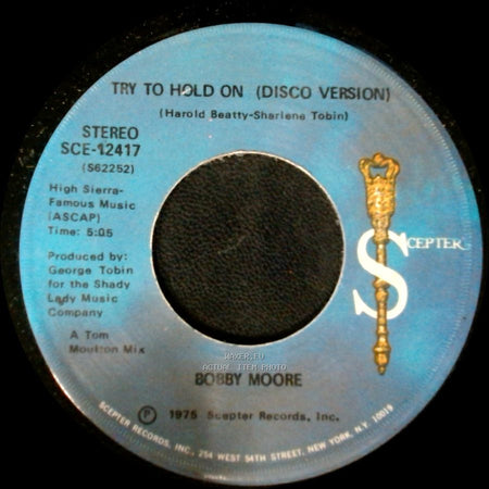 Bobby Moore - Try To Hold On (Disco Version) / Try To Hold On side B