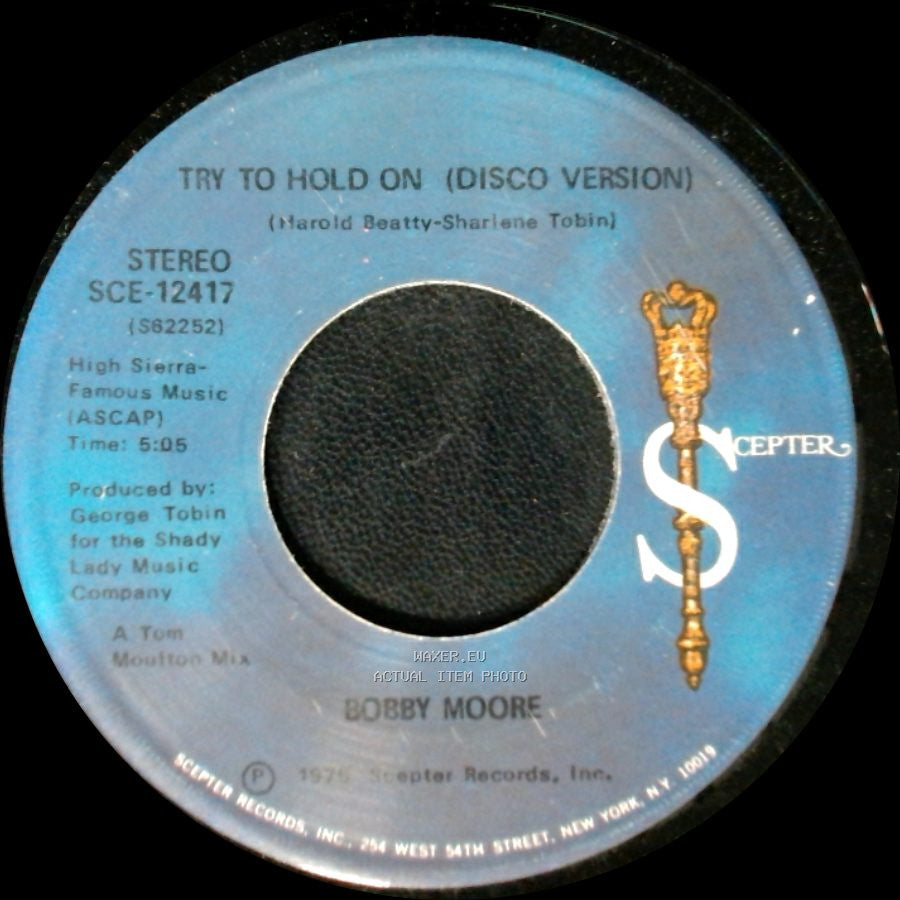 Bobby Moore - Try To Hold On (Disco Version) / Try To Hold On side A