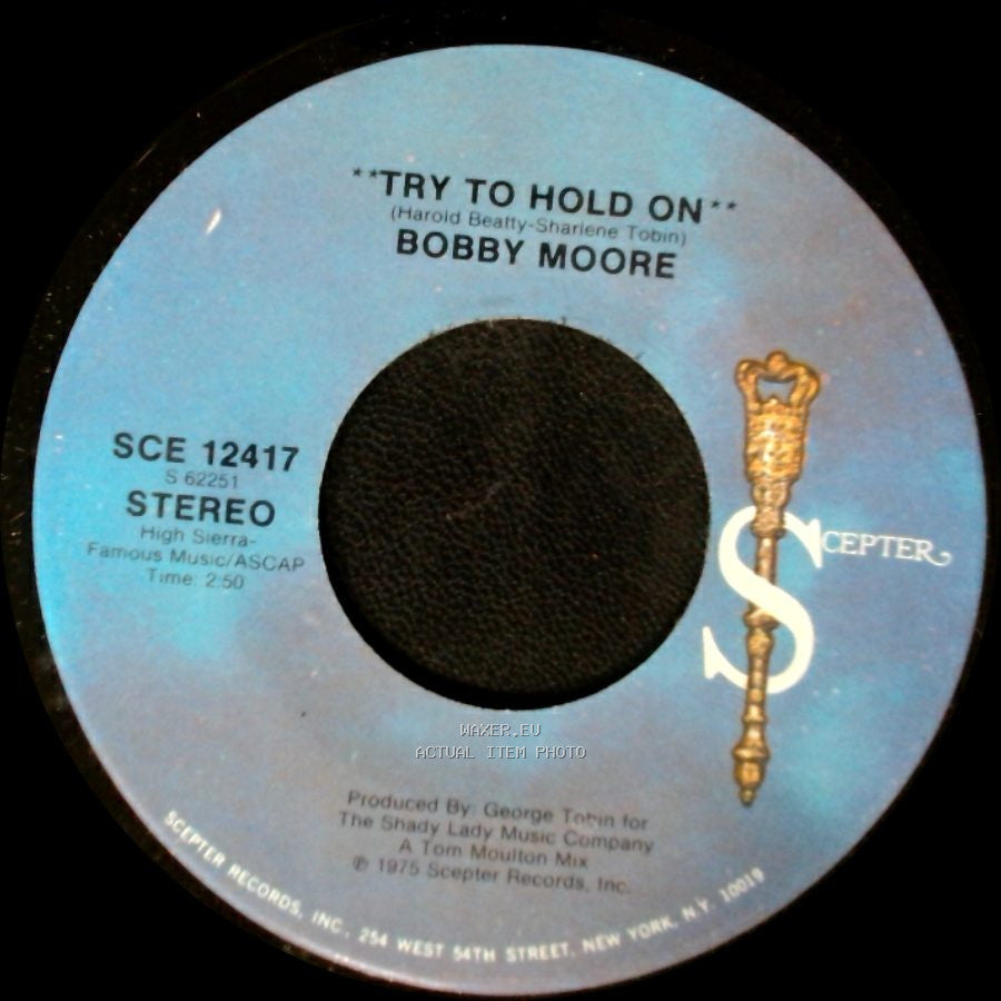 Bobby Moore - Try To Hold On (Disco Version) / Try To Hold On side A