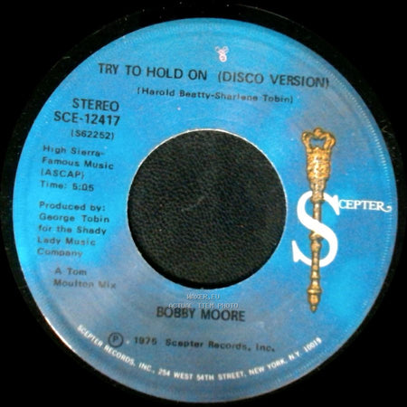 Bobby Moore - Try To Hold On (Disco Version) / Try To Hold On side A