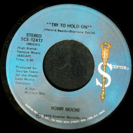 Bobby Moore - Try To Hold On (Disco Version) / Try To Hold On side A