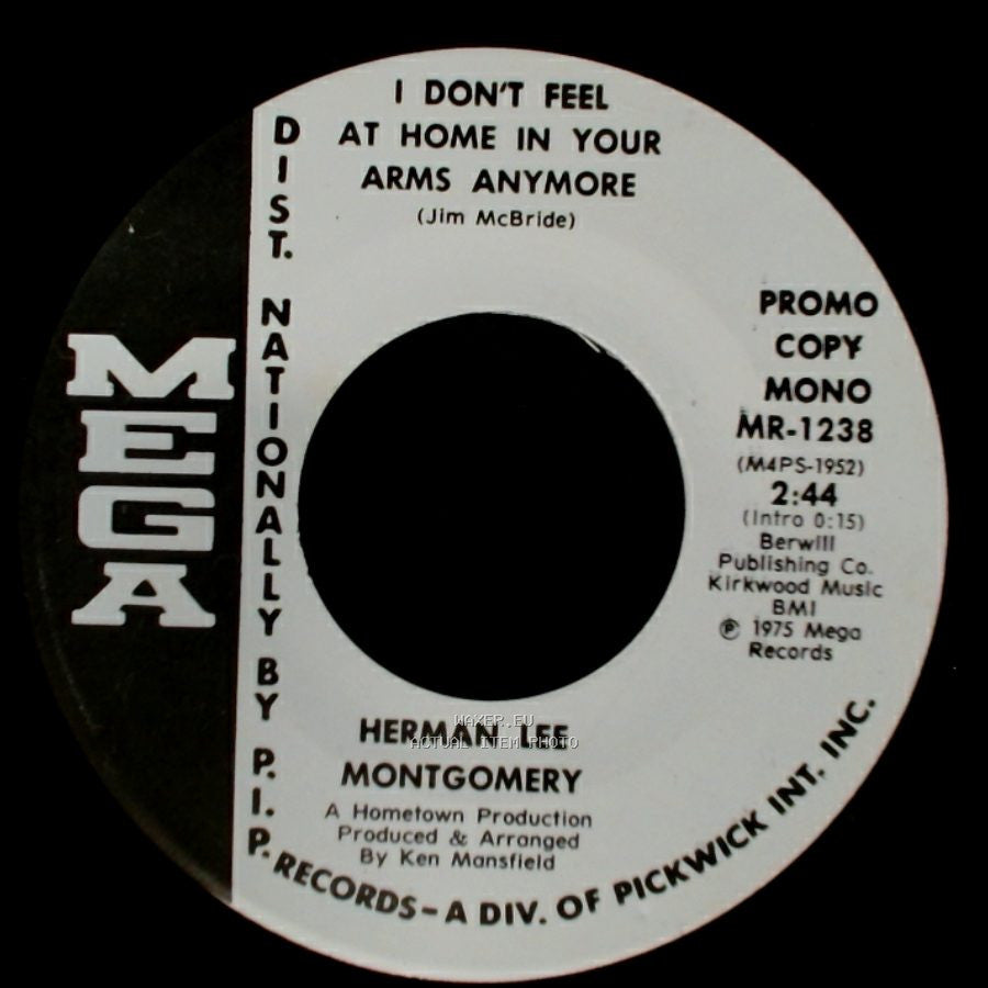 Herman Lee Montgomery - I Don't Feel At Home In Your Arms Anymore / I Don't Feel At Home In Your Arms Anymore side B