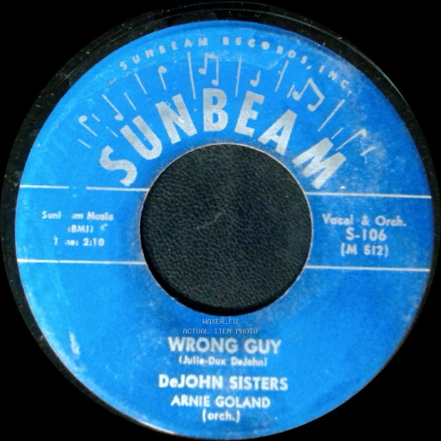 Dejohn Sisters / De John Sisters - Wrong Guy / Straighten Up & Fly Right side A