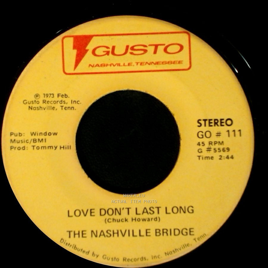 The Nashville Bridge - Love Don't Last Long / Mama's Waitin' side A