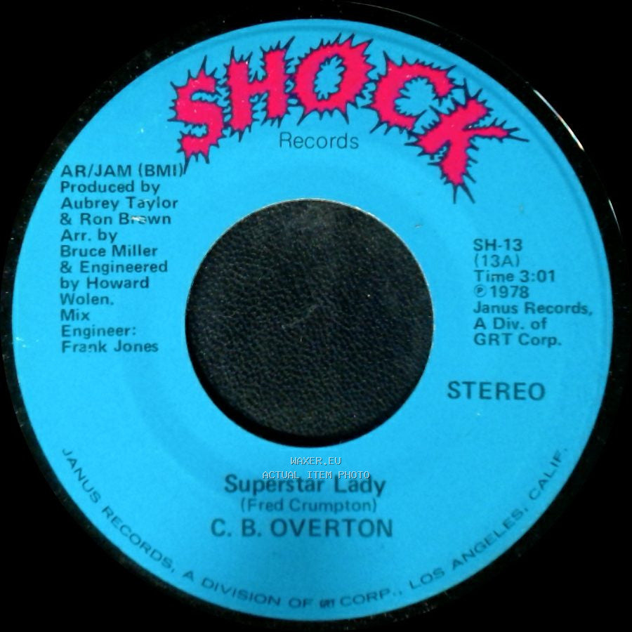 C. B. Overton - When It Rains It Pours / Superstar Lady side B