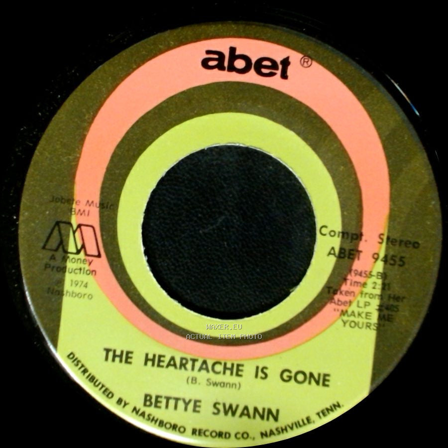 Bettye Swann - The Heartache Is Gone / Fall In Love With Me side A
