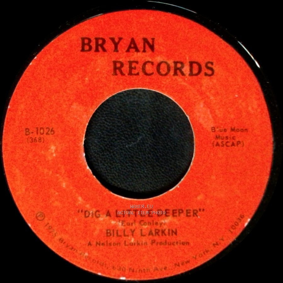 Billy Larkin - Dig A Little Deeper / Indian Giver side A