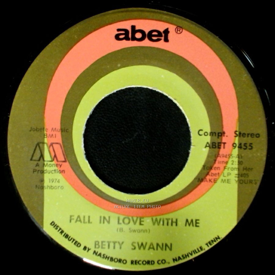 Bettye Swann - The Heartache Is Gone / Fall In Love With Me side A