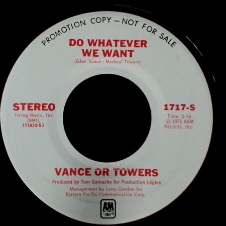 Vance Or Towers - Do Whatever We Want / Love Me Lady side A