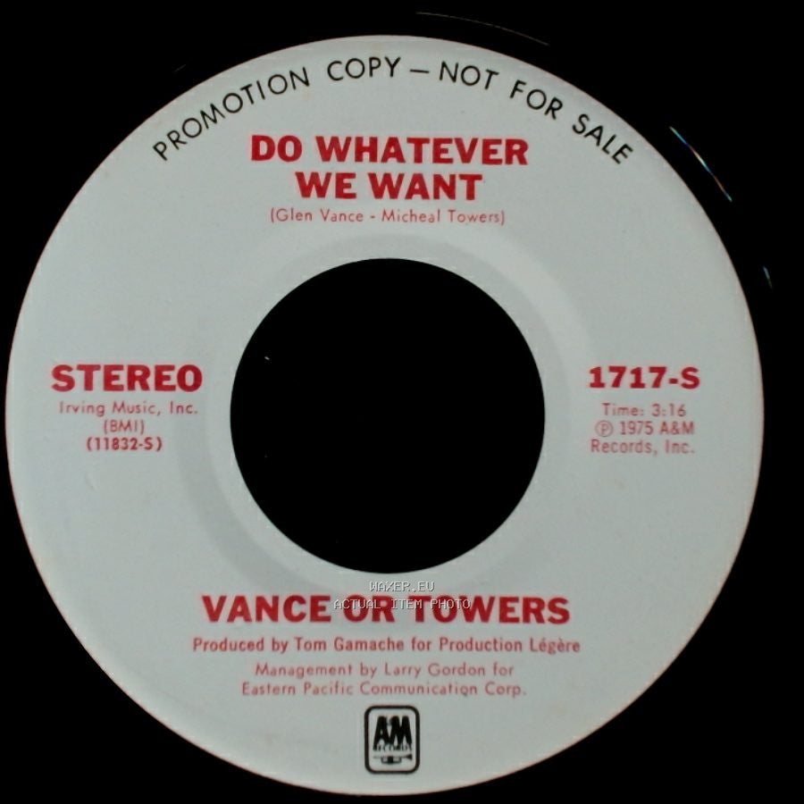 Vance Or Towers - Do Whatever We Want / Love Me Lady side A