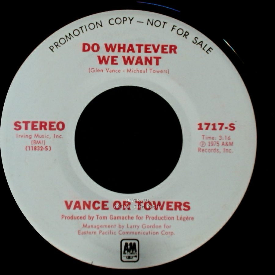 Vance Or Towers - Do Whatever We Want / Love Me Lady side A