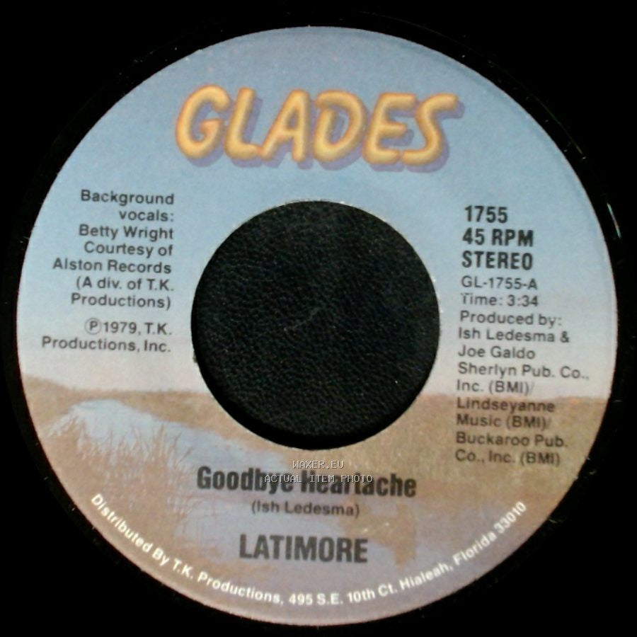 Latimore - Goodbye Heartache / We Got To Hit It Off side A
