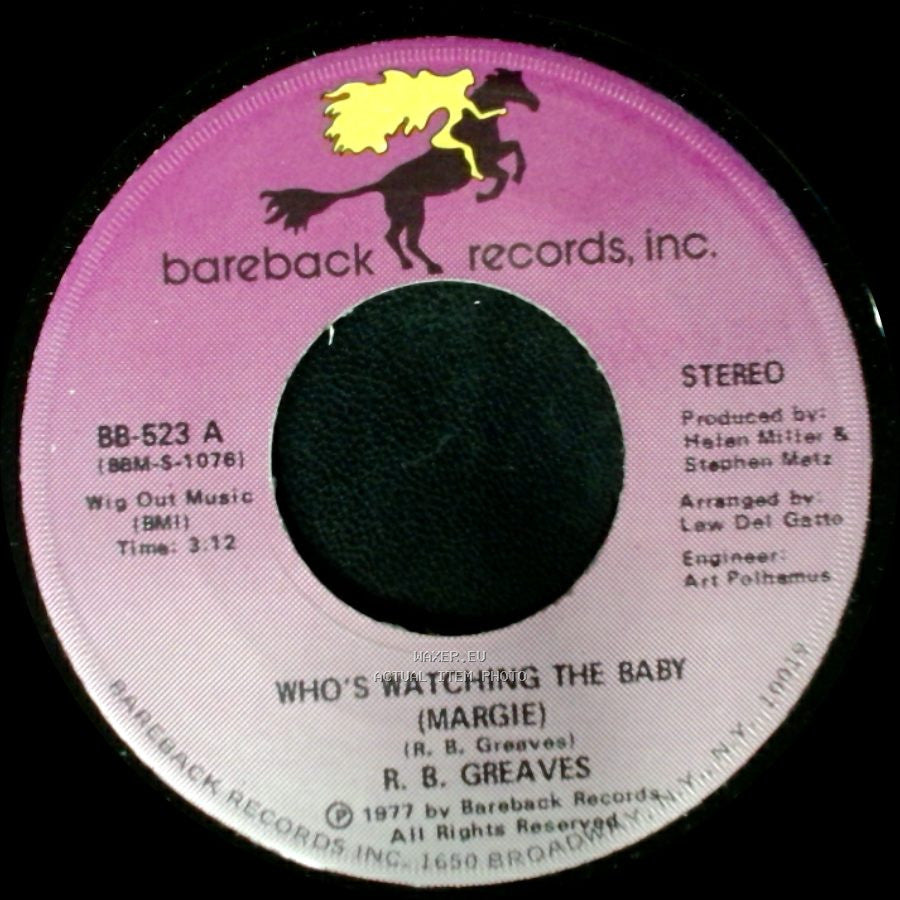 R. B. Greaves - Who's Watching The Baby (Margie) / The Gods Watch It All side B