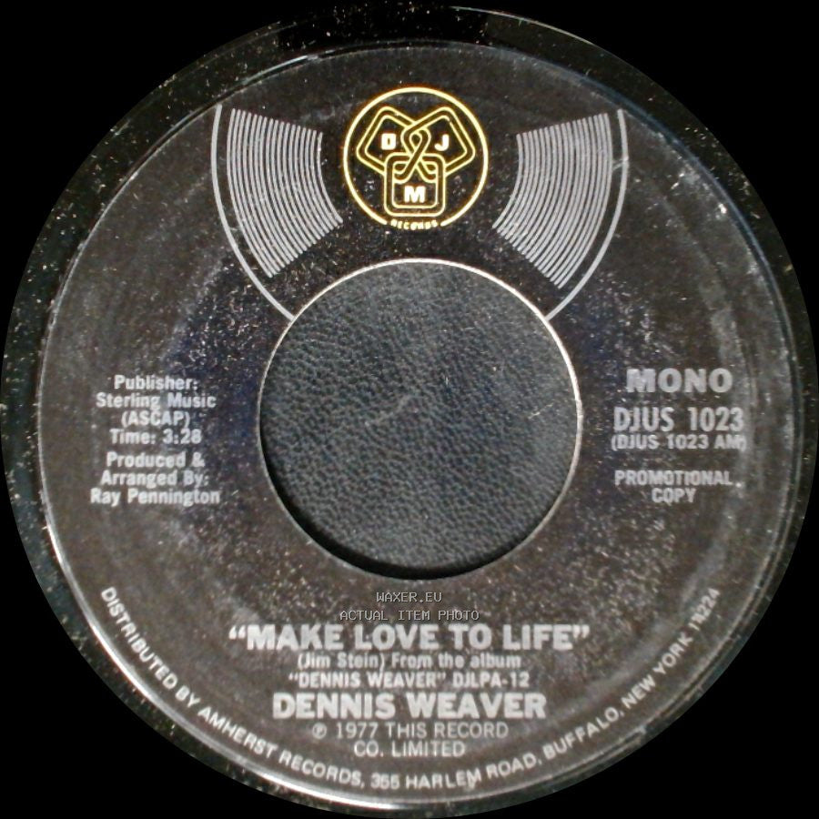 Dennis Weaver - Make Love To Life / Make Love To Life side B