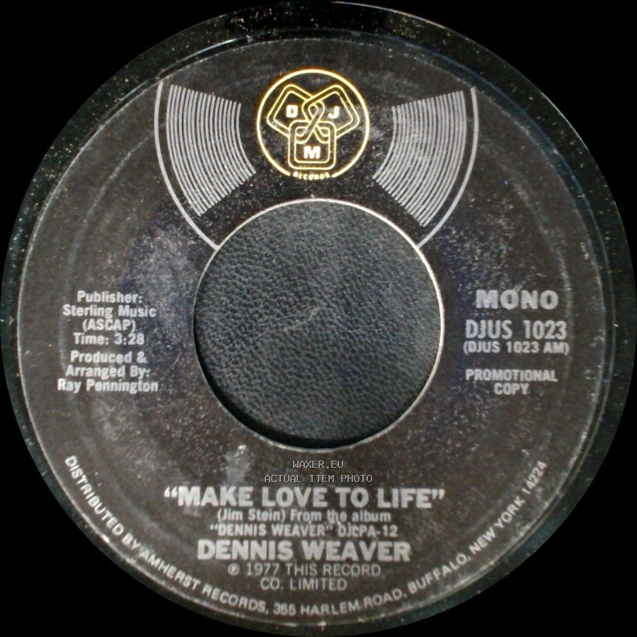 Dennis Weaver - Make Love To Life / Make Love To Life side B