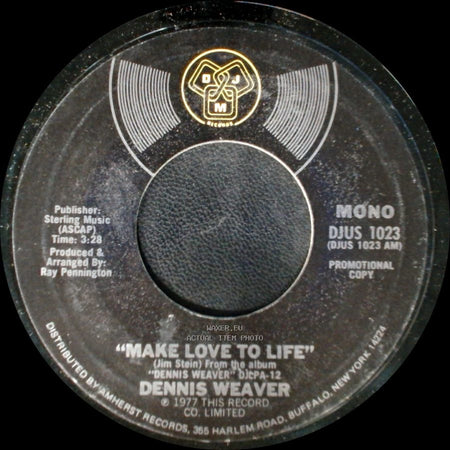Dennis Weaver - Make Love To Life / Make Love To Life side B