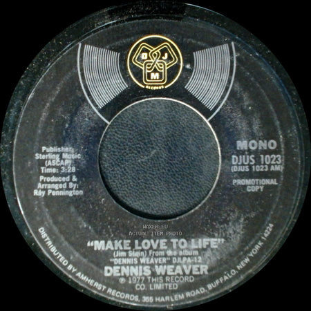 Dennis Weaver - Make Love To Life / Make Love To Life side B