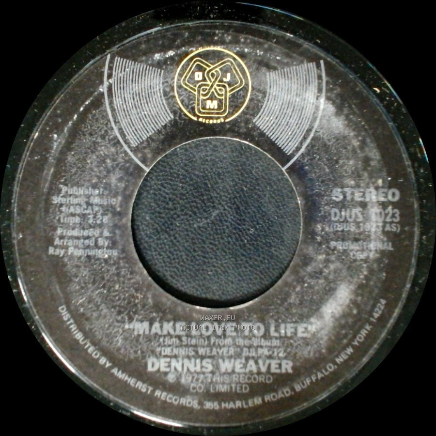 Dennis Weaver - Make Love To Life / Make Love To Life side A