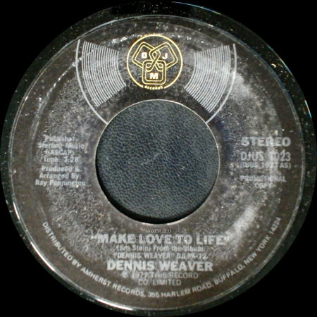 Dennis Weaver - Make Love To Life / Make Love To Life side A