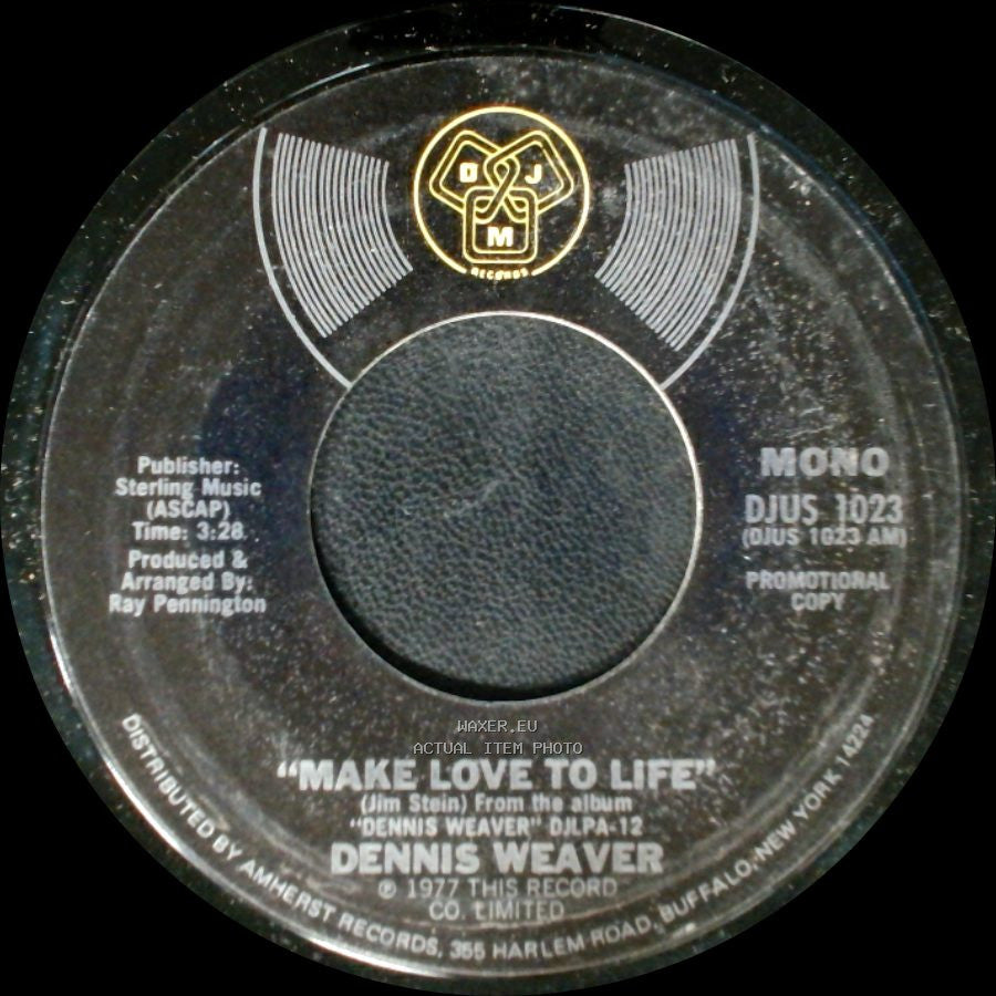 Dennis Weaver - Make Love To Life / Make Love To Life side B