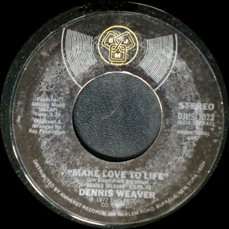 Dennis Weaver - Make Love To Life / Make Love To Life side A